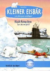 Hans de Beer: Kleiner Eisbär - Lars, bring uns nach Hause, Deutsch-Türkisch. Küçük Kutup Ayisi . Lars, bizi eve götür! - gebunden