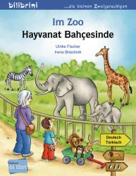 Irene Brischnik: Im Zoo, Deutsch-Türkisch. Hayvanat Bahcesinde - geheftet