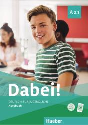 Siegfried Büttner: Dabei! - Deutsch für Jugendliche A2.1 - Kursbuch - Taschenbuch