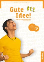 Herbert Puchta: Gute Idee! B1.2, m. 1 Buch, m. 1 Beilage