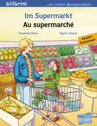 Sigrid Leberer: Im Supermarkt. Au supermarché - geheftet