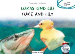 Tom Schenk: Lukas und Lili, Deutsch-Englisch, m. Audio-CD. Luke and Lily - gebunden