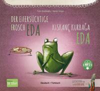 Tülin Kozikoglu: Der eifersüchtige Frosch Eda (Deutsch-Türkisch) - Taschenbuch