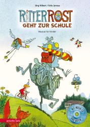 Felix Janosa: Ritter Rost 8: Ritter Rost geht zur Schule (Ritter Rost mit CD und zum Streamen, Bd. 8) - gebunden