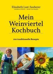 Andreas König: Mein Weinviertel-Kochbuch - gebunden