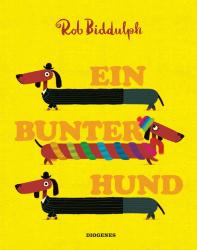 Rob Biddulph: Ein bunter Hund - gebunden