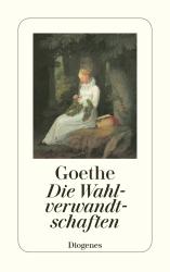 Johann Wolfgang von Goethe: Die Wahlverwandtschaften - Taschenbuch