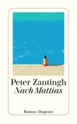 Peter Zantingh: Nach Mattias - Taschenbuch