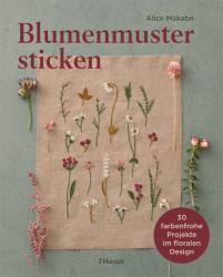 Alice Makabe: Blumenmuster sticken - Taschenbuch