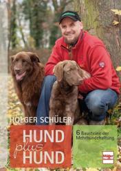 Holger Schüler: Hund plus Hund - gebunden