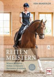 Vera Munderloh: Reiten meistern - gebunden