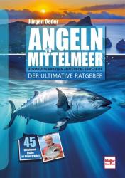 Jürgen Oeder: Angeln im Mittelmeer - gebunden