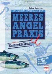 Rainer Korn (Hrsg.): Das große Handbuch der Meeresangel-Praxis - Taschenbuch