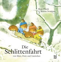 Kazuo Iwamura: Die Schlittenfahrt von Matz, Fratz und Lisettchen - gebunden