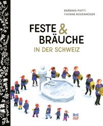 Barbara Piatti: Feste und Bräuche in der Schweiz - gebunden