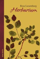 Rosa Luxemburg: Herbarium - gebunden