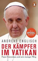 Andreas Englisch: Der Kämpfer im Vatikan - Taschenbuch