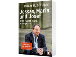 Rainer Maria Schießler: Jessas, Maria und Josef - Taschenbuch