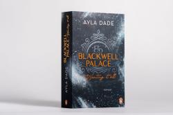 Ayla Dade: Blackwell Palace. Wanting it all - Taschenbuch