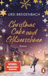 Ursi Breidenbach: Christmas Cake und Glitzerschnee - Taschenbuch