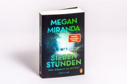 Megan Miranda: SIEBEN STUNDEN. Wen würdest du retten? - Taschenbuch