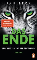 Jan Beck: DAS ENDE - Dein letzter Tag ist gekommen - Taschenbuch