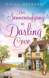 Holly Hepburn: Bei Sonnenaufgang in Darling Cove - Taschenbuch