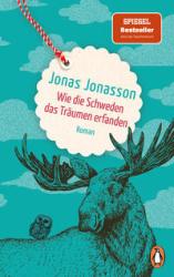 Jonas Jonasson: Wie die Schweden das Träumen erfanden - Taschenbuch