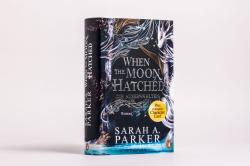 Sarah A. Parker: When The Moon Hatched - gebunden