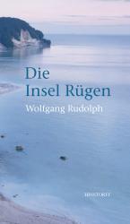 Wolfgang Rudolph: Die Insel Rügen - gebunden