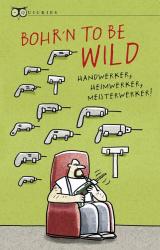 Bohr´n to be wild - Taschenbuch