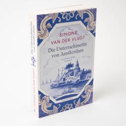 Simone van der Vlugt: Die Unternehmerin von Amsterdam - Taschenbuch