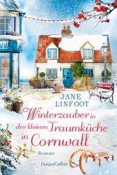 Jane Linfoot: Winterzauber in der kleinen Traumküche in Cornwall - Taschenbuch