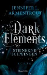 Jennifer L. Armentrout: Dark Elements 1 - Steinerne Schwingen - Taschenbuch