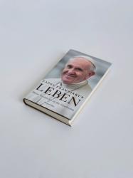 Papst Franziskus: LEBEN. Meine Geschichte in der Geschichte - gebunden