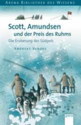 Andreas Venzke: Scott, Amundsen und der Preis des Ruhms - Taschenbuch