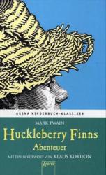 Mark Twain: Huckleberry Finns Abenteuer. Mit einem Vorwort von Klaus Kordon - gebunden