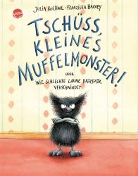 Julia Boehme: Tschüss, kleines Muffelmonster! - gebunden