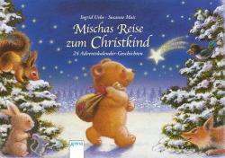 Ingrid Uebe: Mischas Reise zum Christkind - Taschenbuch