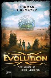 Thomas Thiemeyer: Evolution - Die Quelle des Lebens - Taschenbuch