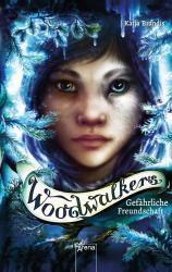 Katja Brandis: Woodwalkers. Gefährliche Freundschaft - Taschenbuch