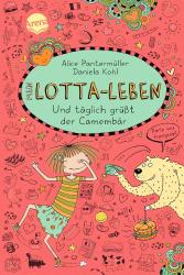 Alice Pantermüller: Mein Lotta-Leben. Und täglich grüßt der Camembär - gebunden