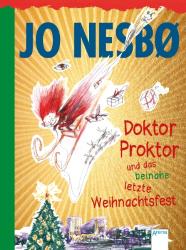 Jo Nesbø: Doktor Proktor und das beinahe letzte Weihnachtsfest - gebunden