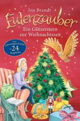 Ina Brandt: Eulenzauber - Ein Glitzerstern zur Weihnachtszeit - gebunden