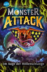 Jon Drake: Monster Attack (3). Im Auge der Höllenschlange - gebunden