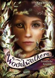 Katja Brandis: Woodwalkers (5). Feindliche Spuren - gebunden