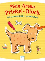 Mein Arena Prickel-Block - 40 Lieblingsbilder zum Prickeln - Taschenbuch