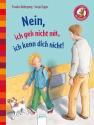 Frauke Nahrgang: Nein, ich geh nicht mit, ich kenn dich nicht! - gebunden