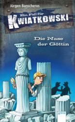 Jürgen Banscherus: Ein Fall für Kwiatkowski. Die Nase der Göttin - gebunden