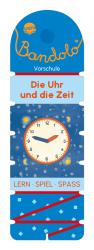 Friederike Barnhusen: Bandolo. Die Uhr und die Zeit